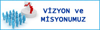 vizyon ve misyonumuz